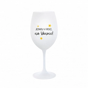 JEDNOU V ROCE NA VÁNOCE - bílá sklenice na víno 350 ml JEDNOU V ROCE NA VÁNOCE - bílá sklenice na víno 350 ml
