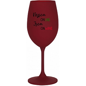 NEJSEM ONLINE JSEM ONWINE - bordo sklenice na víno 350 ml