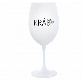 KRÁSNÁ KRÁLOVNA KRÁSY - bílá sklenice na víno 350 ml KRÁSNÁ KRÁLOVNA KRÁSY - bílá sklenice na víno 350 ml