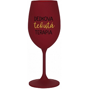 DEDKOVA TEKUTÁ TERAPIA - bordovy pohár na víno 350 ml