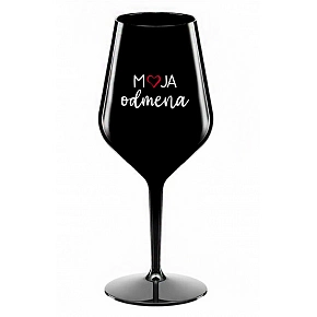 MOJA ODMENA - čierny nerozbitný pohár na víno 470 ml