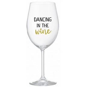 DANCING IN THE WINE - čirá sklenice na víno 350 ml DANCING IN THE WINE - čirá sklenice na víno 350 ml