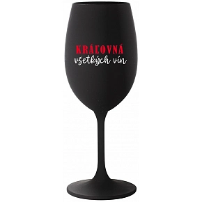 KRÁĽOVNÁ VŠETKÝCH VÍN - čierny pohár na víno 350 ml