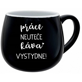 PRÁCA NEUTEČA, KÁVA VYHNUJE! - čierny keramický hrnček 300 ml