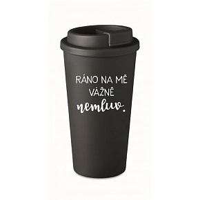 RÁNO NA MA VÁŽNE NEHOVOR. - čierny termohrnček 475 ml