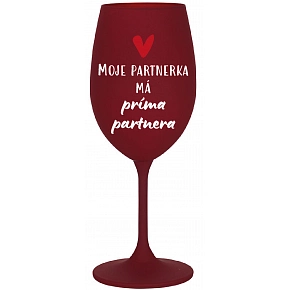 MOJE PARTNERKA MÁ PRÍMA PARTNERA - bordo sklenice na víno 350 ml