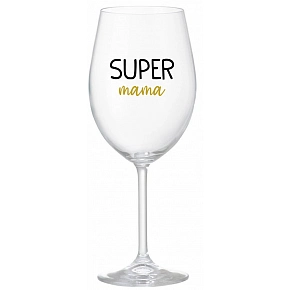 SUPER MÁMA - priehľadný pohár na víno 350 ml