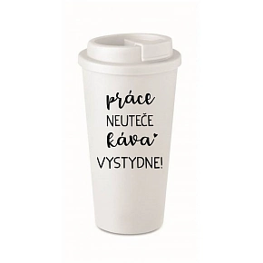 PRÁCA NEUTEČA, KÁVA VYHNUJE! - biely termohrnček 475 ml