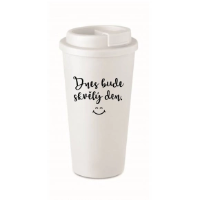 DNES BUDE SKVELÝ DEŇ. - biely termohrnček 475 ml