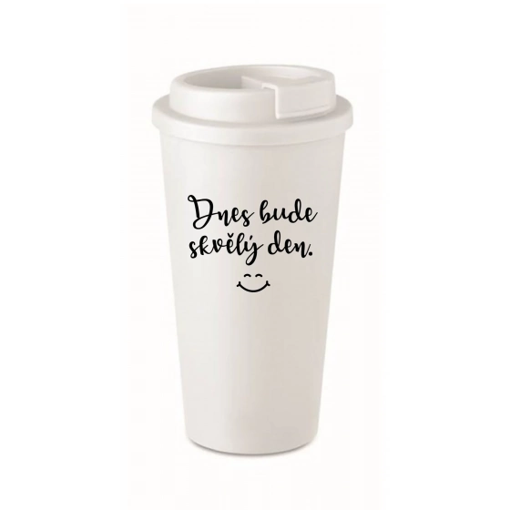 DNES BUDE SKVELÝ DEŇ. - biely termohrnček 475 ml