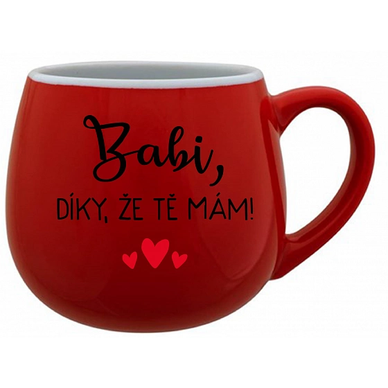 BABI, VĎAKA, ŽE ŤA MÁM! - červený keramický hrnček 300 ml