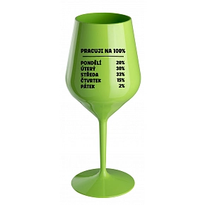 PRACUJI NA 100% - zelená nerozbitná sklenice na víno 470 ml PRACUJI NA 100% - zelená nerozbitná sklenice na víno 470 ml