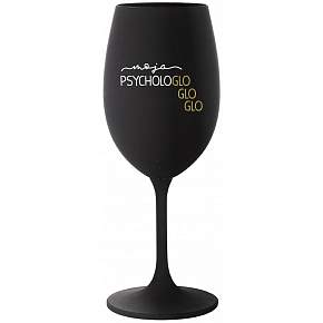 MOJA PSYCHOLOGLOGLOGLO - čierny pohár na víno 350 ml