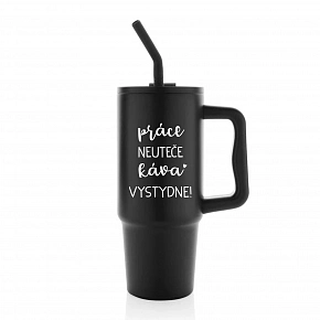 PRÁCE NEUTEČE, KÁVA VYSTYDNE! - černý cestovní termohrnek 900 ml