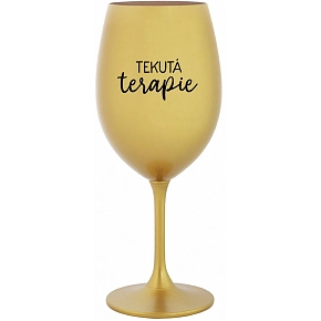 TEKUTÁ TERAPIA - zlatý pohár na víno 350 ml TEKUTÁ TERAPIA - zlatý pohár na víno 350 ml