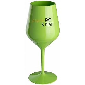 PSYCHO PAT&MAT - zelený nerozbitný pohár na víno 470 ml