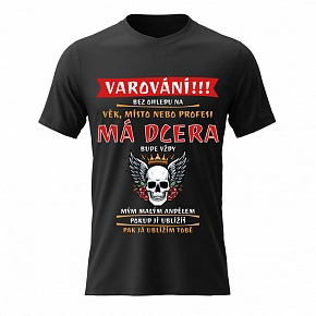 Pánské bavlněné tričko s potiskem - MÁ DCERA BUDE VŽDY MÝM MALÝM ANDĚLEM - černé 