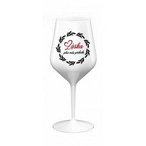 LÁSKA PÍŠE NÁŠ PŘÍBĚH - bílá nerozbitná sklenice na víno 470 ml LÁSKA PÍŠE NÁŠ PŘÍBĚH - bílá nerozbitná sklenice na víno 470 ml